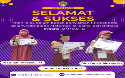 Tiga Siswa MI Unggulan Miftakhul Hikmah Lolos ke Olimpiade Nasional (OMNAS) Sains, Matematika, dan Bahasa Inggris